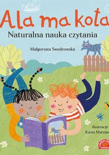 Ala ma kota. Naturalna nauka czytania