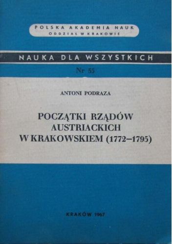 Początki rządów austriackich w Krakowskiem: 1772-1795
