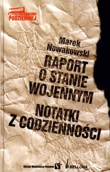 Raport o stanie wojennym. Notatki z codzienności