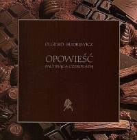 Opowieść pachnąca czekoladą.