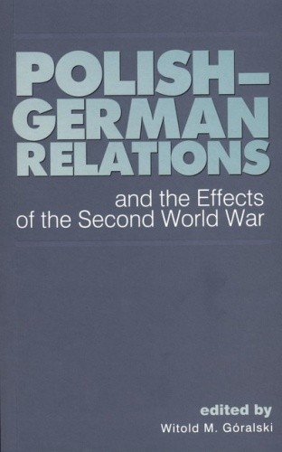 Polish-German Relations and the Effects of the Second World War