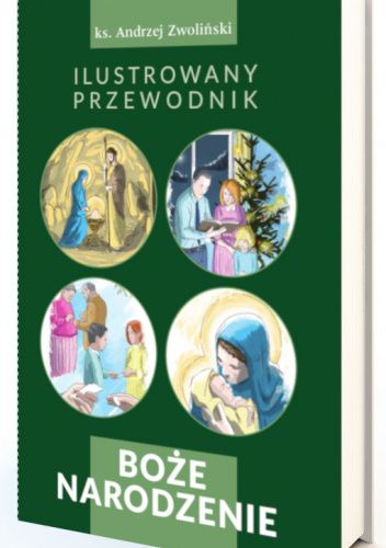 Boże Narodzenie. Ilustrowany przewodnik
