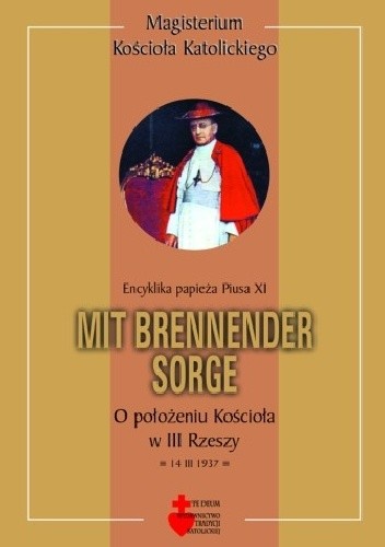 Mit brennender Sorge. O położeniu Kościoła w III Rzeszy