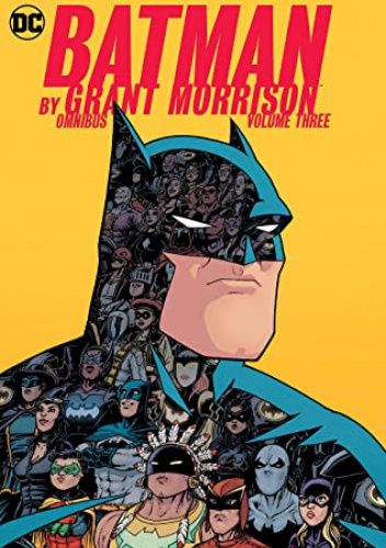 Batman By Grant Morrison Omnibus: Volume Three