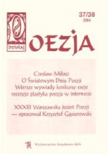 POEZJA dzisiaj. Nr 37/38 z 2004 r.