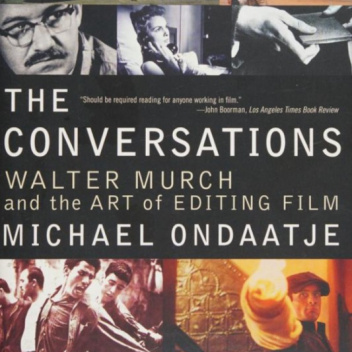 The Conversations: Walter Murch and the Art of Editing Film