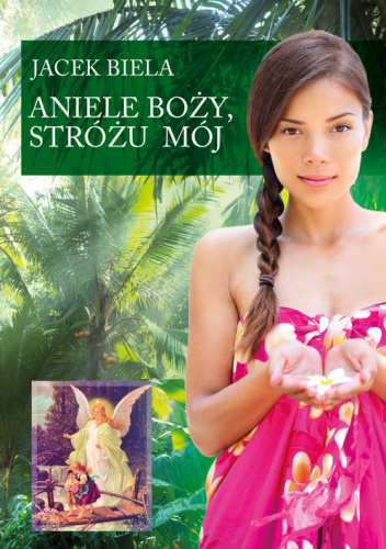 Aniele Boży, Stróżu Mój