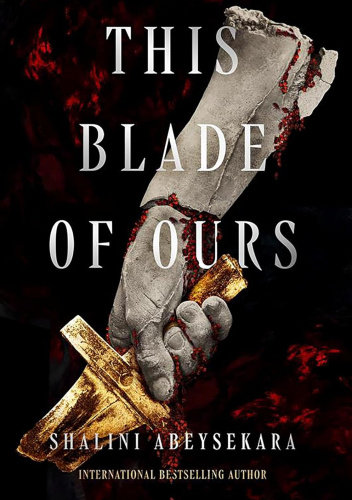 This Blade of Ours
