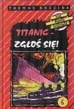 Titanic - zgłoś się! przygoda na legendarnym statku