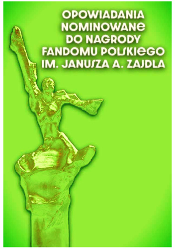 Nagroda im. Janusza A. Zajdla 2023. Antologia utworów nominowanych za rok 2022