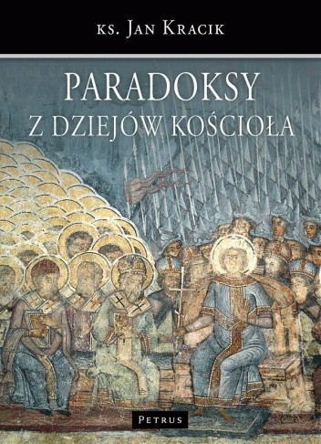 Paradoksy z dziejów kościoła