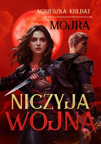Mojra. Niczyja wojna