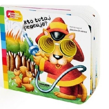 Kto tutaj pracuje? Akademia Mądrego Dziecka. A to ciekawe!