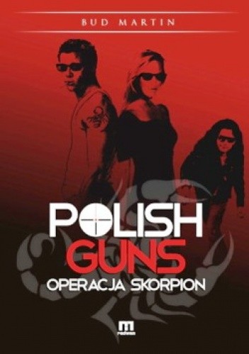 Polish Guns: Operacja Skorpion