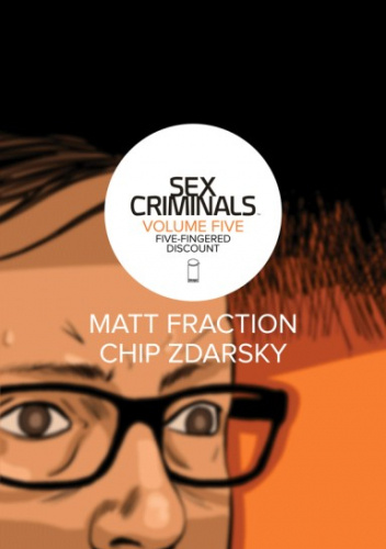 Sex Criminals, Vol. 5: Five-Fingered Discount