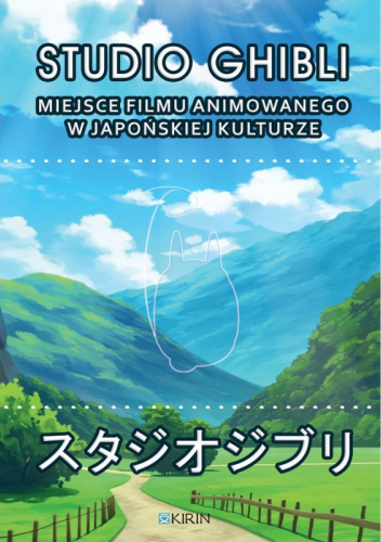 Studio Ghibli. Miejsce filmu animowanego w japońskiej kulturze