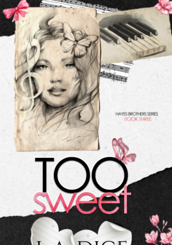 Too Sweet: Hayes Brothers Book 3