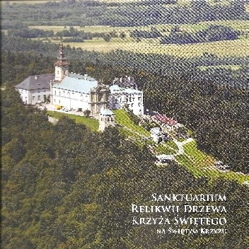 Sanktuarium Relikwii Drzewa Krzyża Świętego na Świętym Krzyżu