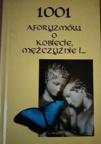 1001 aforyzmów o kobiecie, mężczyźnie i...