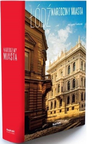 Łódź narodziny miasta