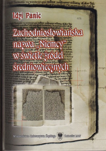 Zachodniosłowiańska nazwa "Niemcy" w świetle źródeł średniowiecznych