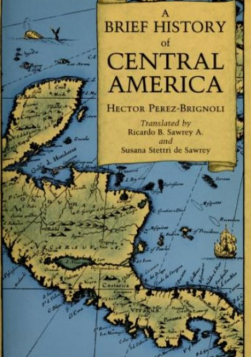A Brief History of Central America