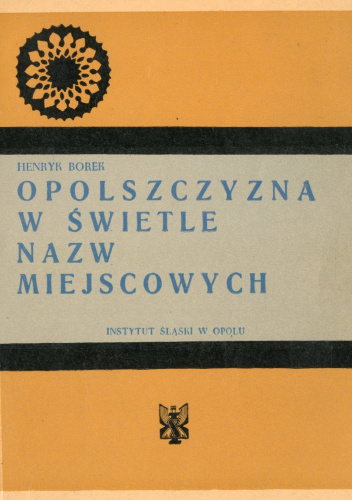 Opolszczyzna w świetle nazw miejscowych