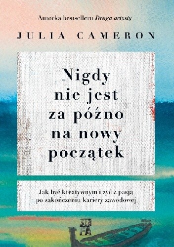 Nigdy nie jest za późno na nowy początek