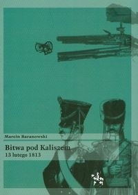 Bitwa pod Kaliszem 13 lutego 1813