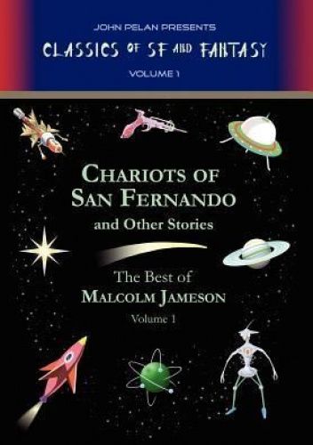 Chariots of San Fernando and Other Stories