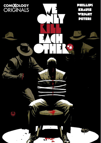 We Only Kill Each Other #4