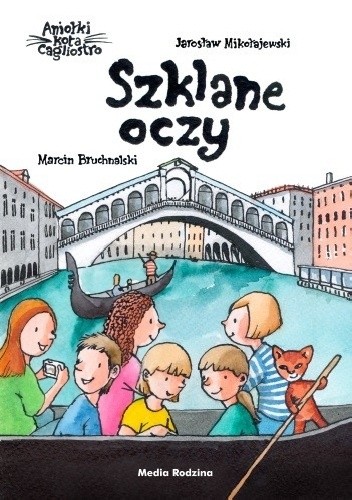 Aniołki kota Cagliostro. Szklane oczy