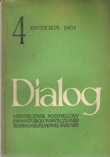 Dialog, nr 4 / kwiecień 1961