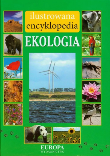 Ekologia- ilustrowana encyklopedia