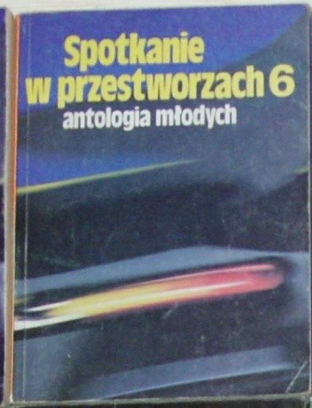 Spotkanie w przestworzach 6. Antologia młodych
