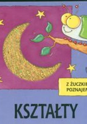 Z żuczkiem poznajemy kształty