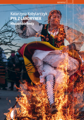 Pył z landrynek. Hiszpańskie fiesty