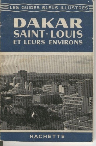Dakar, Saint-Louis et leurs environs