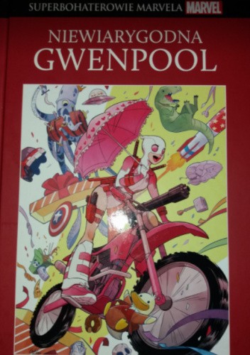 Niewiarygodna Gwenpool: Dla ciebie "Pani Poole"/ Uwierzcie w to