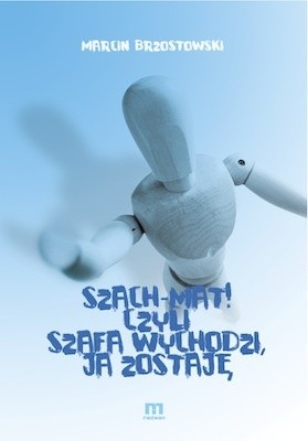 Szach-Mat! czyli Szafa wychodzi, ja zostaję