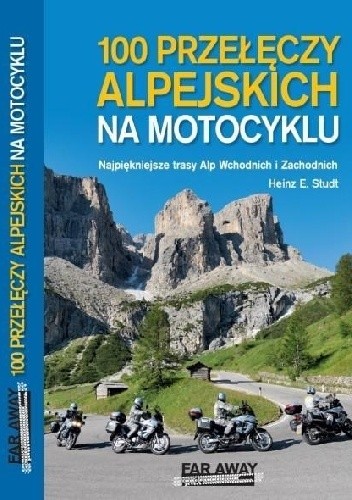 100 przełęczy alpejskich na motocyklu.