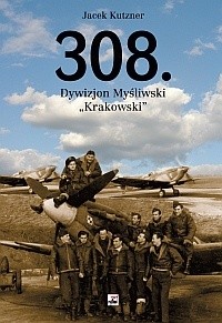 308. Dywizjon Myśliwski "Krakowski". Zarys działań wojennych