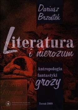 Literatura i nierozum. Antropologia fantastyki grozy