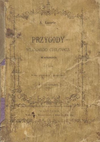 Przygody młodego chłopca w szkołach