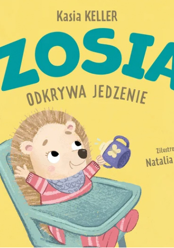 Zosia odkrywa jedzenie