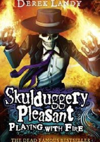 Skulduggery Pleasant: Playing With Fire