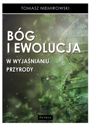 Bóg i ewolucja w wyjaśnianiu przyrody