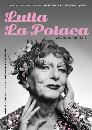 Lulla La Polaca. Żyć to ja potrafię!