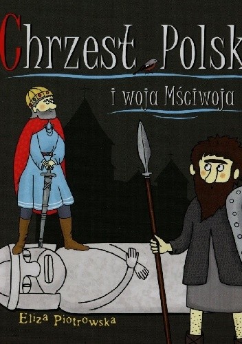 Chrzest Polski i woja Mściwoja