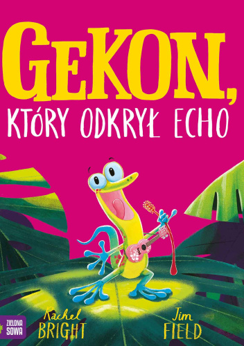 Gekon, który odkrył echo